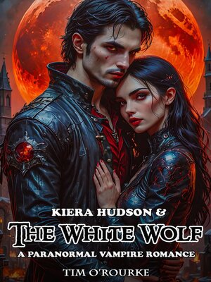 cover image of Kiera Hudson & the White Wolf